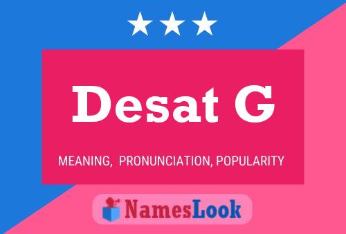 Desat G Name Poster