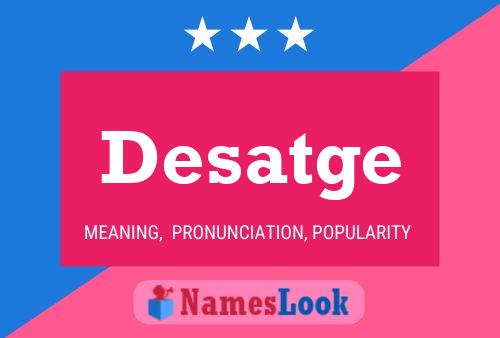 Desatge Name Poster