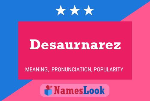 Desaurnarez Name Poster