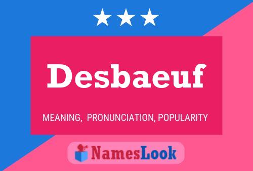 Desbaeuf Name Poster