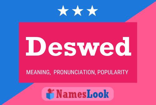 Deswed Name Poster