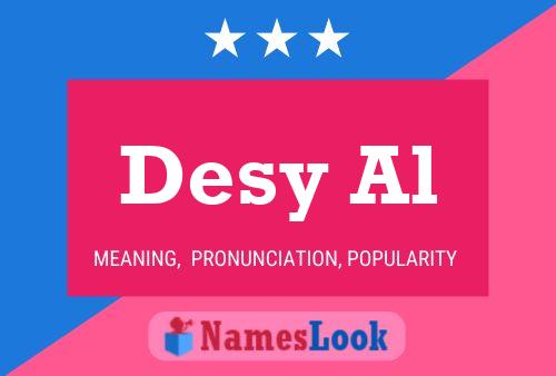 Desy Al Name Poster