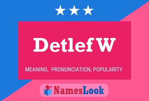 Detlef W Name Poster