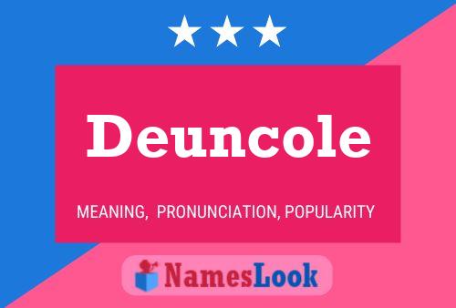 Deuncole Name Poster