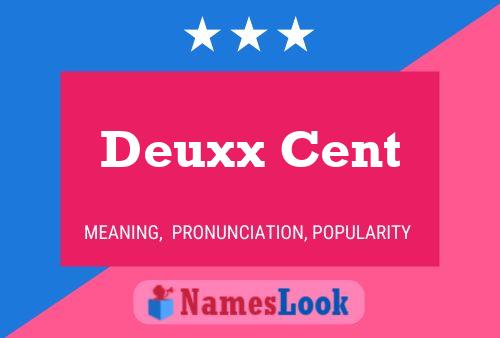 Deuxx Cent Name Poster