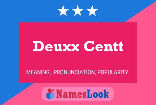 Deuxx Centt Name Poster