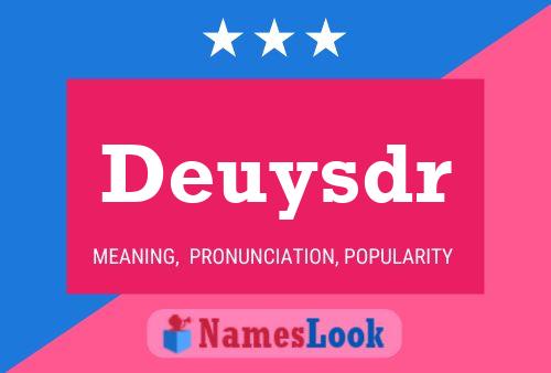 Deuysdr Name Poster