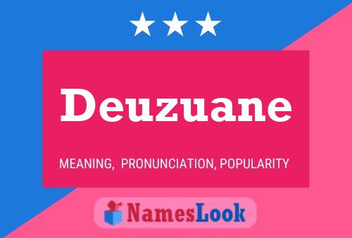 Deuzuane Name Poster