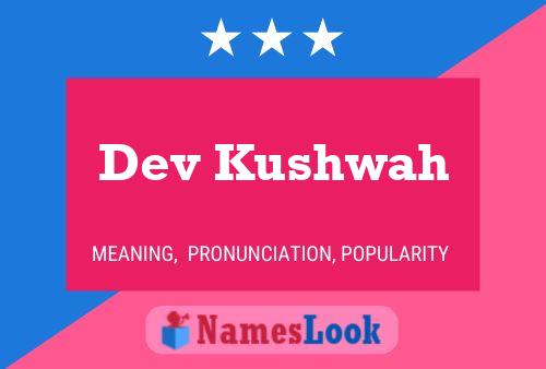 Dev Kushwah Name Poster