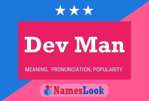 Dev Man Name Poster