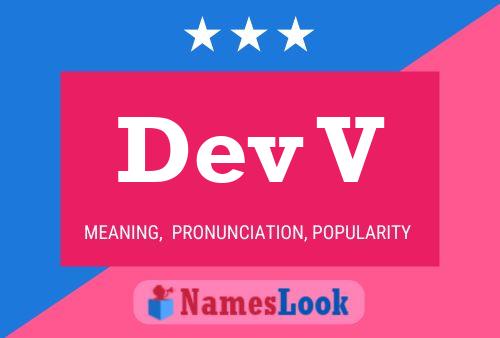 Dev V Name Poster