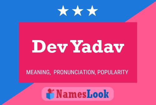 Dev Yadav Name Poster