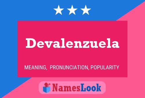 Devalenzuela Name Poster