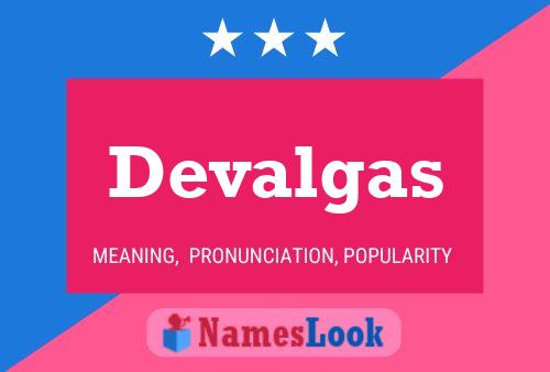 Devalgas Name Poster