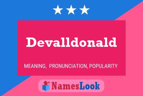 Devalldonald Name Poster