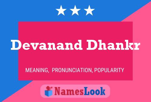 Devanand Dhankr Name Poster