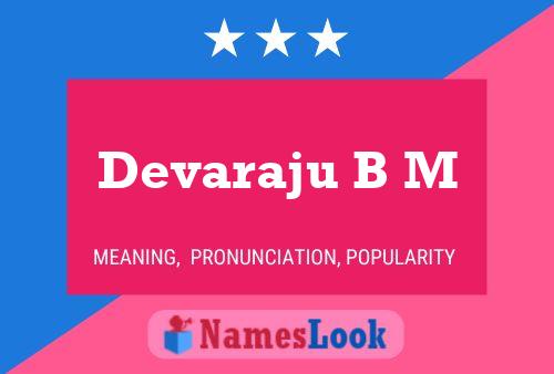 Devaraju B M Name Poster