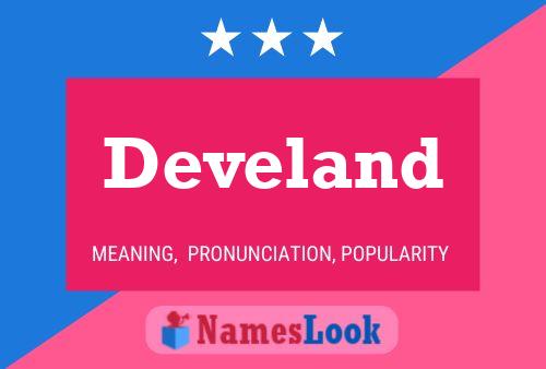 Develand Name Poster