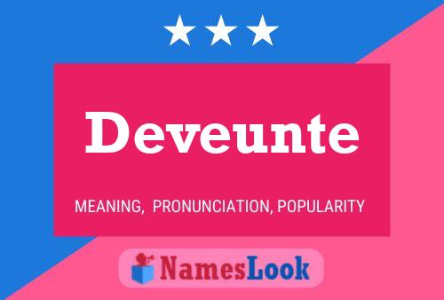 Deveunte Name Poster