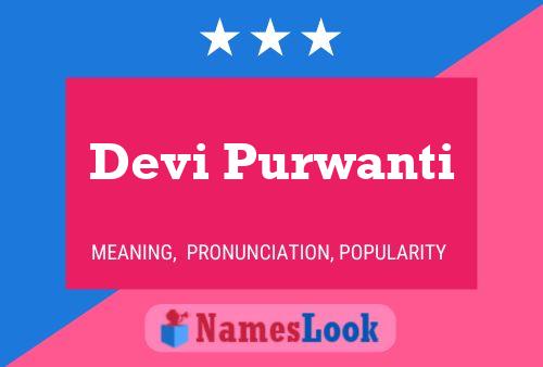 Devi Purwanti Name Poster