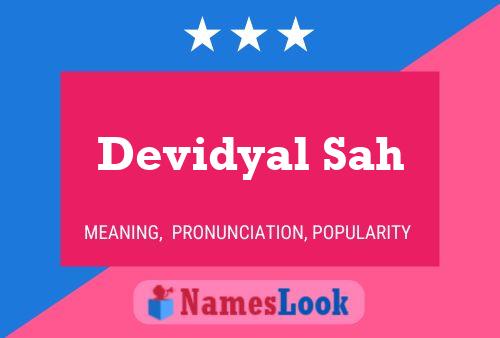 Devidyal Sah Name Poster