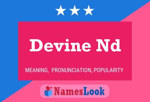 Devine Nd Name Poster