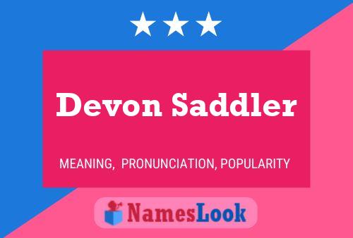 Devon Saddler Name Poster