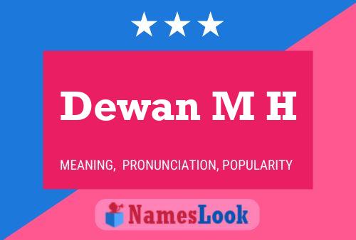 Dewan M H Name Poster