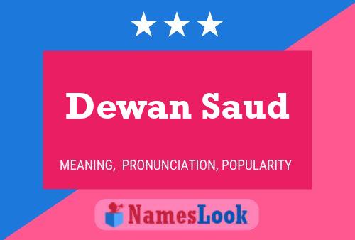 Dewan Saud Name Poster