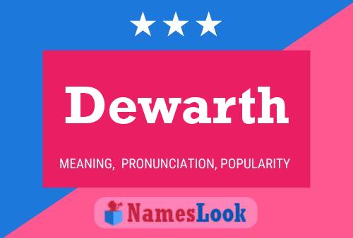 Dewarth Name Poster