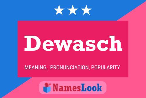 Dewasch Name Poster