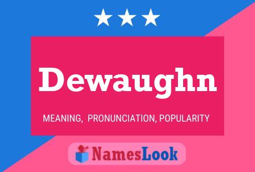 Dewaughn Name Poster