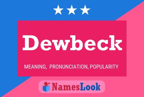 Dewbeck Name Poster