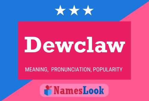 Dewclaw Name Poster