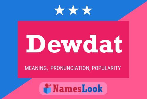 Dewdat Name Poster