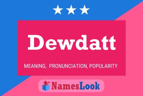 Dewdatt Name Poster