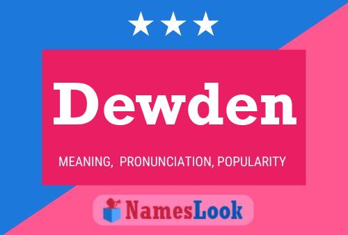 Dewden Name Poster