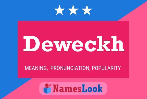 Deweckh Name Poster