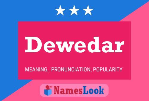 Dewedar Name Poster