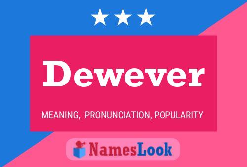 Dewever Name Poster