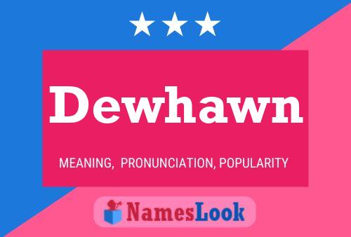 Dewhawn Name Poster