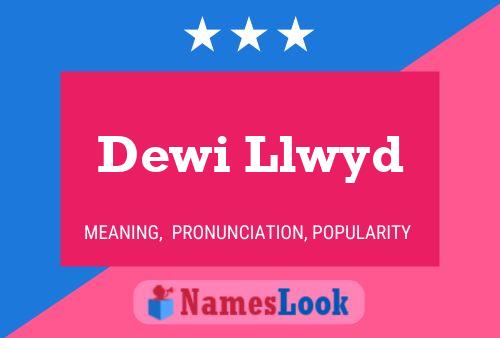 Dewi Llwyd Name Poster