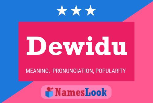 Dewidu Name Poster