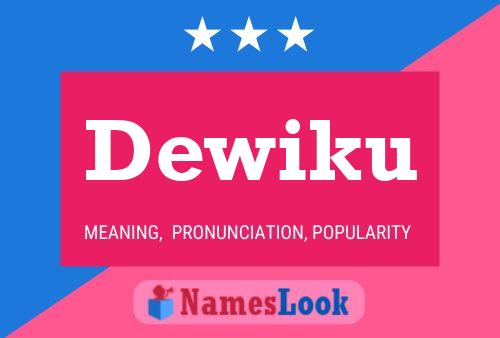 Dewiku Name Poster