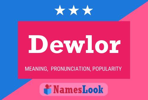 Dewlor Name Poster