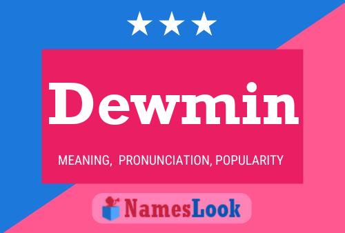 Dewmin Name Poster