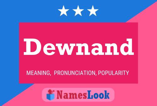 Dewnand Name Poster