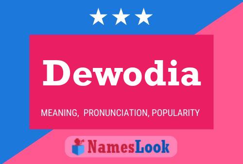 Dewodia Name Poster