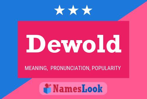 Dewold Name Poster