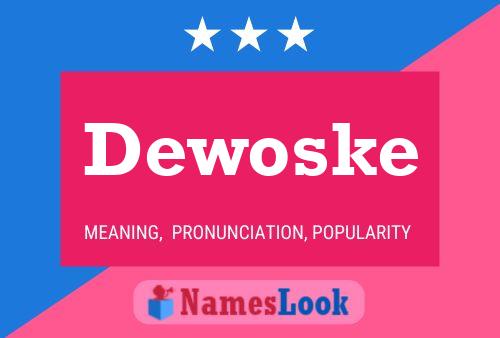 Dewoske Name Poster